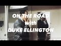 Duke Ellington | Documentary | On The Road