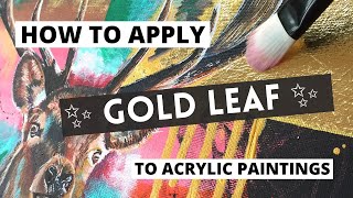 How to Apply GOLD LEAF to ACRYLIC PAINTINGS (Gold Leaf Tutorial)