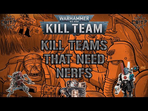 Kill Teams That Need Nerfs