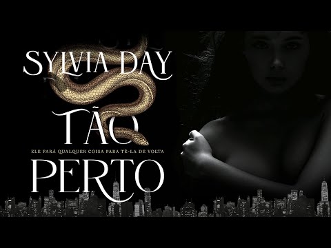 "TÃO PERTO" | O novo romance gótico de Sylvia Day