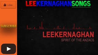 Lee Kernaghan - Spirit Of The Anzacs