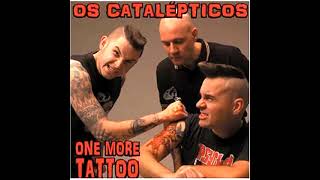Os Catalepticos - When The Sun Goes Down