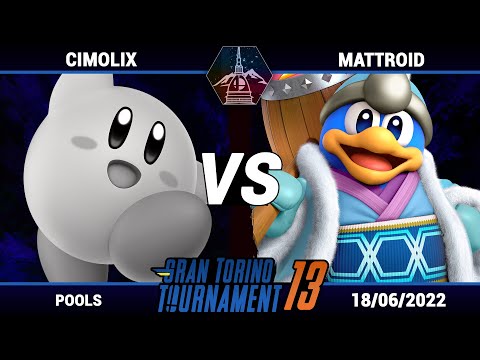Gran Torino Tournament 13 - Cimolix (Kirby) VS Mattroid (King DeDeDe) - Pools