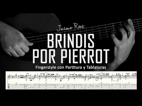 Brindis por Pierrot (Jaime Roos) ▶ Guitarra solista fingerstyle + partitura/tablatura