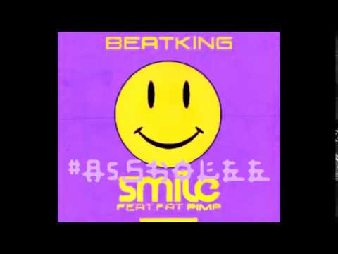 Beatking - Smile ft. Fat Pimp Chopped & Screwed (Chop it #A5sHolee)