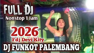 Download lagu DJ FUNKOT PALEMBANG ‼️ FULL DJ ‼️ OT WIKA MUSIK ‼️ FDJ DEVI KITY ‼️ TERBARU NONSTOP  mp3