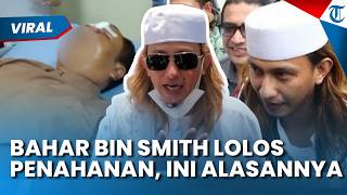 Dicecar 60 Pertanyaan! Bahar Bin Smith Lolos Penahanan, Kuasa Hukum Ungkap Alasan Penangguhan