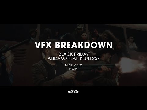 VFX breakdown “Black Friday” - Alidaxo Feat. Keule257