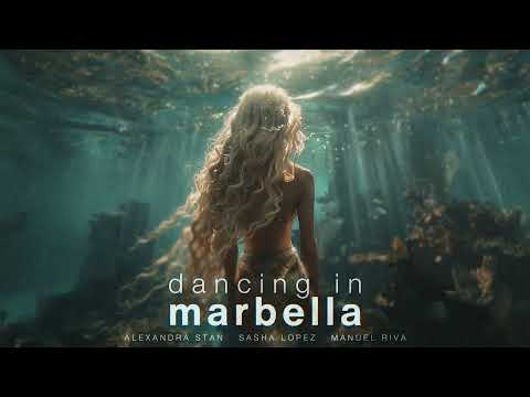 Alexandra Stan, Sasha Lopez, Manuel Riva -  Dancing in Marbella (official audio)