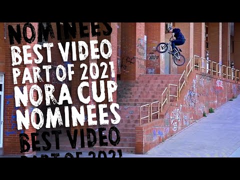 VIDEO PART OF THE YEAR NOMINEES - NORA CUP 2021