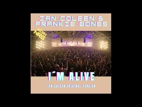 Ian Coleen And Frankie Bones - I´m Alive (Ian Coleen Original Version) Italo Disco 2022