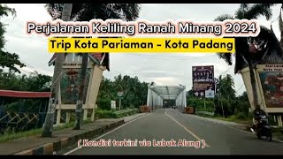 Download lagu A 2024 Minang Tour || Current Conditions of Pariaman City and Padang City via Lubuk Alung mp3