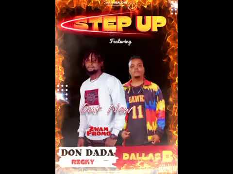 2wam feat Don dada Ricky and Dallas bantan (step up)