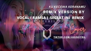 Download lagu DJ KU KECEWA KERANA MU - REMIX VERSION ( RAMSA ) - DJ MINANG FULL BASS TERBARU TIKTOK VIRAL 2023 mp3 Download lagu DJ KU KECEWA KERANA MU - REMIX VERSION ( RAMSA ) - DJ MINANG FULL BASS TERBARU TIKTOK VIRAL 2023 mp3