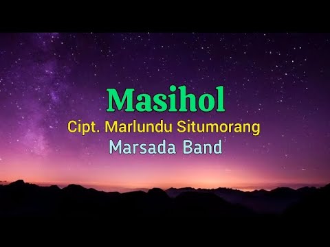 Lagu Batak Masihol - Marsada Band || Lirik Lagu
