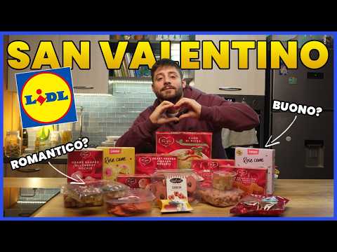 TUTTO il CIBO di SAN VALENTINO della LIDL | PRATTQUELLO