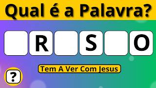 Quiz: Qual é a palavra? Tem a ver com Jesus #quiz #adivinheapalavra #quizbíblico