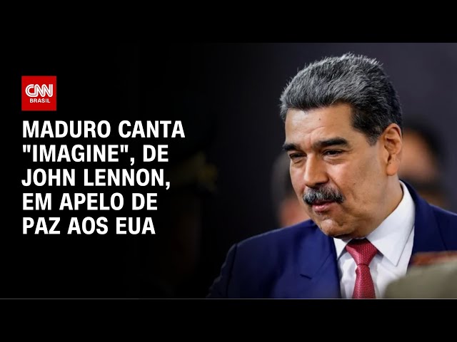 Maduro canta "Imagine", de John Lennon, em apelo de paz aos EUA | CNN BRASIL