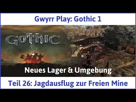Gothic 1 Teil 26: Jagdausflug zur Freien Mine - Let's Play