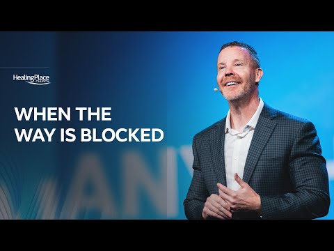 When The Way Is Blocked