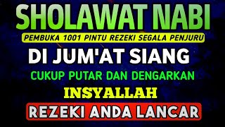 Download lagu SHOLAWAT PENARIK REZEKI PALING DAHSYAT, Sholawat Nabi Muhammad SAW, SALAWAT JIBRIL PALING MERDU mp3
