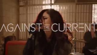 Against The Current &#39;In Our Bones&#39; Preview