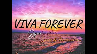 Spice Girl&#39;s - VIVA FOREVER (lyrics &amp; Terjemahan)
