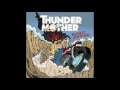 Thundermother Give Me Some Lights