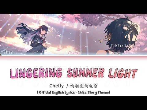 Lingering Summer Light - Official English Lyrics [Wuthering Waves Chisa Theme Song] without VA