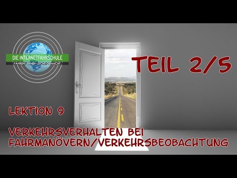 Theory lessons driving school lesson 9 - Part 2/5 Traffic behavior during driving maneuvers