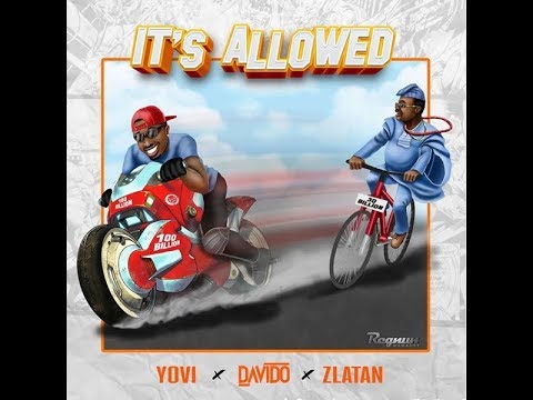 Yovi Davido Zlatan – It’s Allowed - LYRICS
