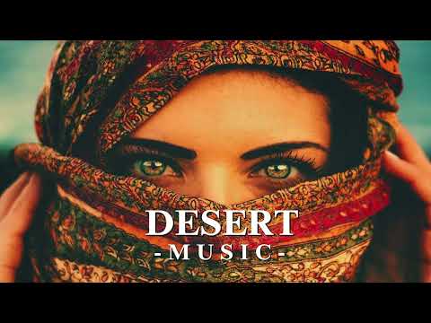 Desert Music -  Ethnic & Deep House Mix By Billy Esteban 2024 (Vol.4)