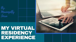 My Virtual Residency Experience