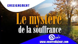 Le mystère de la souffrance