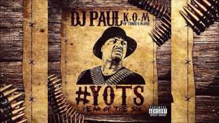 DJ Paul Feat. Yelawolf "Slumerican" #YOTS (Year Of The 6ix) Pt1