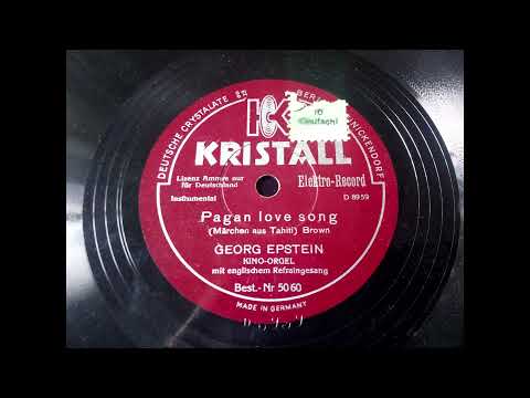 (1929) Pagan Love Song - Georg Epstein