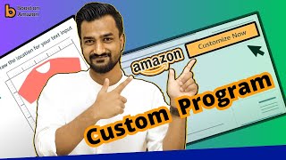 Amazon Custom Program | Customize Listing | Offer Customizable Products And Skyrocket Your Seller