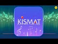 Kismat Ka Toh Kismat Title Track Audio Only TV Series
