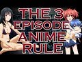 Screw The 3 Episode Anime Rule 
