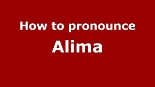 How to pronounce Alima