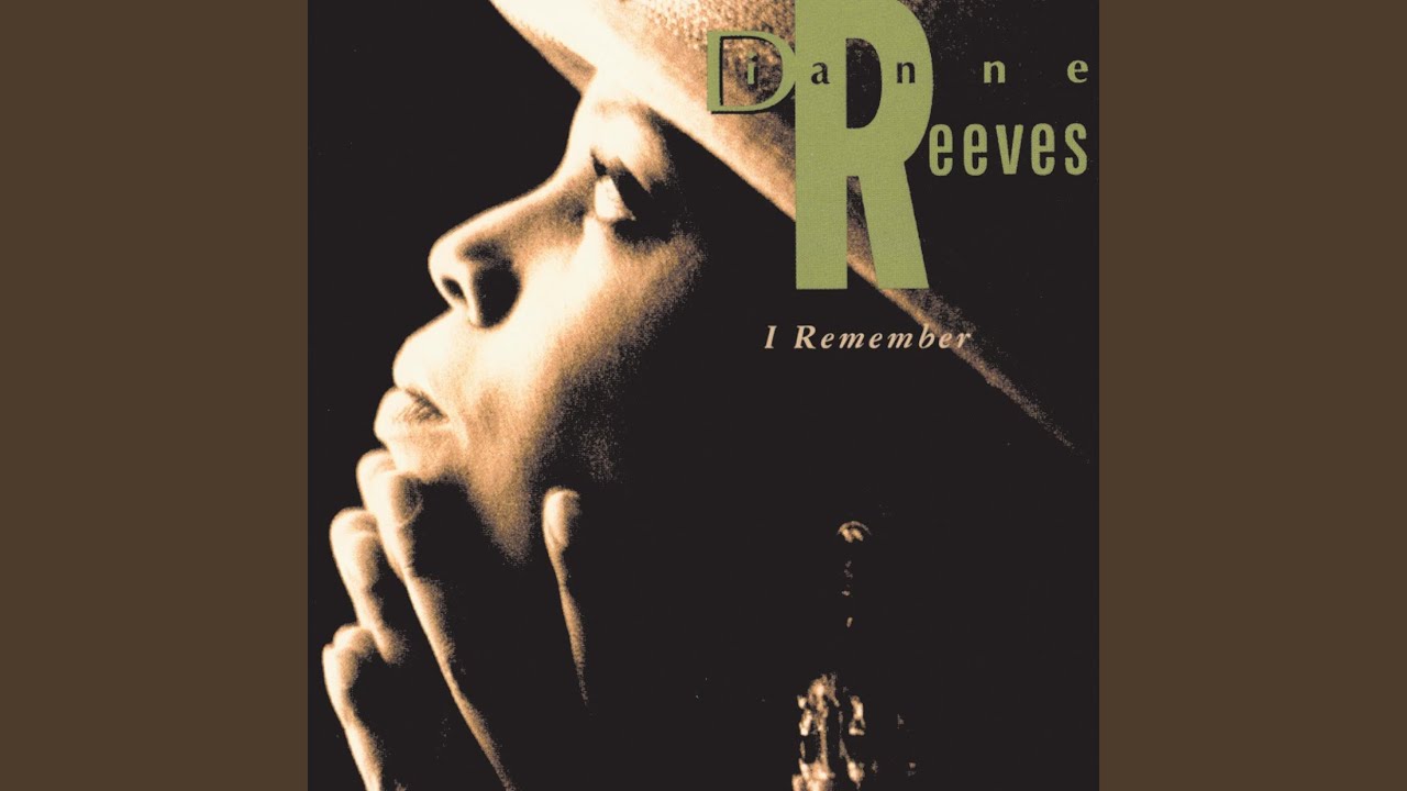 Dianne Reeves - I Remember Sky