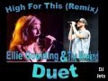 High For This (Remix) - Ellie Goulding and The ...