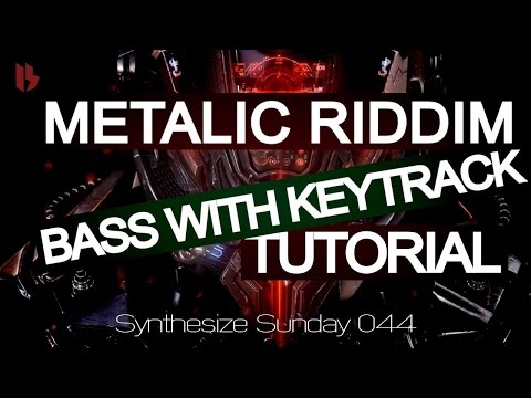Synthesize Sunday 044 - Metalic Riddim Bass with Keytracking Tutorial [FREE DOWNLOAD]