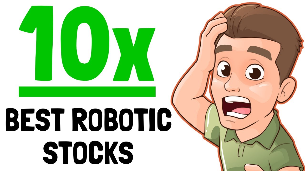 4 Robotic Stocks That Could 10x Before 2035 (Next Tech Boom is Robotics)
