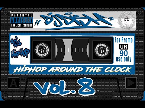 DJ DISH - HipHop around the Clock Vol. 8 - #8 - Old School Mix Tape - 90s HipHop - Real HipHop