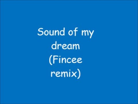 Clubringer - Sound of my dream (Fincee remix)