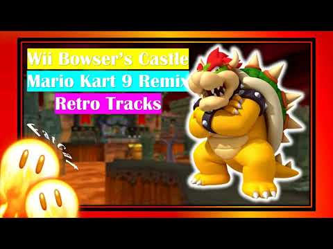 Wii Bowser's Castle - Mario Kart 9 Fanmade Retro Remix