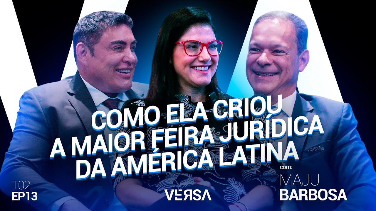 Como a Fenalaw se tornou a maior feira jurídica da América Latina | Maju Barbosa #13