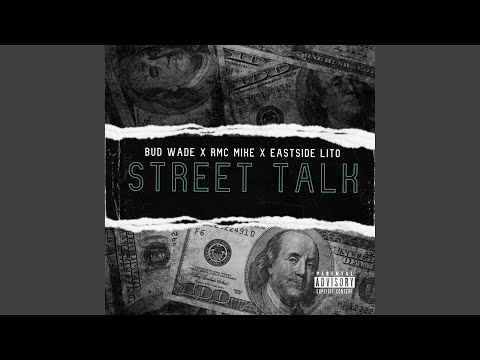 Street Talk (feat. Rmc Mike & Eastside Lito)