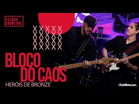 Bloco do Caos - Reggae Brazuca - Heróis de Bronze - Ao Vivo no Estúdio Showlivre 2020